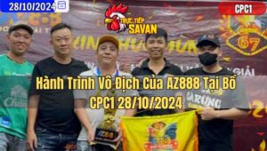 Hành Trình Vô Địch Của AZ888 Tại Bồ CPC1 28/10/2024